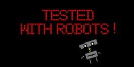 Tested With Robots! artwork 1