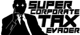 Super Corporate Tax Evader artwork 1