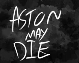 Aston May Die artwork 1