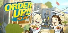 Order Up!! To Go artwork 1