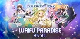 Paradise: Waifu Dream artwork 1