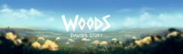 Woods: David's Story artwork 2