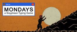 Mondays: A Sisyphean Typing Game artwork 1