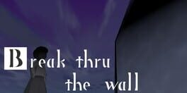 Break Thru the Wall artwork 1