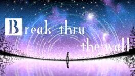 Break Thru the Wall artwork 2