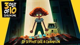 3 out of 10: EP 3 - "Pivot Like A Champion" artwork 1