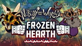 Nobody Saves the World: Frozen Hearth artwork 1
