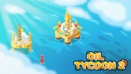 Oil Tycoon 2 artwork 1
