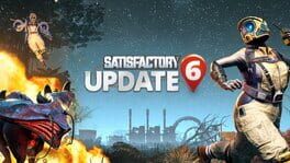 Satisfactory: Update 6 artwork 1