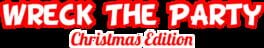 Wreck the Party: Christmas Edition artwork 1