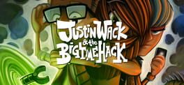 Justin Wack and the Big Time Hack: Deluxe Edition artwork 1