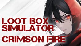 Loot Box Simulator: Crimson Fire artwork 1