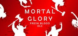 Mortal Glory: Fresh Blood artwork 1