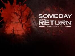 Someday You'll Return: Director's Cut artwork 2