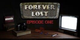 Forever Lost: Episode 1 artwork 1