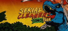 Serial Cleaners: Dino Park artwork 1