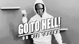 Go to Hell or Die Trying artwork 1