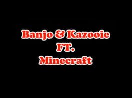 Banjo-Kazooie: Ft. Minecraft artwork 1