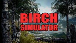 Birch Simulator artwork 1