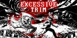 Excessive Trim artwork 2