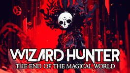 Wizard Hunter: The End of the Magic World artwork 1