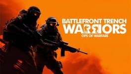 Battlefront Trench Warriors: Ops of Warfare artwork 1