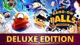 Bang-On Balls: Chronicles - Deluxe Edition artwork 1