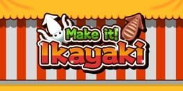 Make it! Ikayaki artwork 1
