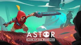 Astor: Blade of the Monolith artwork 1
