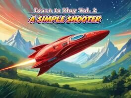 Learn to Play Vol. 2: A Simple Shooter artwork 2