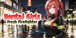 Hentai Girls: Fresh Firefighter artwork 1