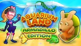 Aquarium Land: Armadillo Edition artwork 1