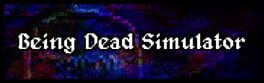 Being Dead Simulator artwork 1