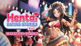 Hentai Dating Stories: Brazil - Extended Edition artwork 1