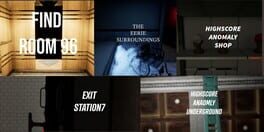 Find Room 96 + Exit Station 7 + The Eerie Surroundings + HighScore Anomaly Shop + HighScore Anomaly Underground artwork 1