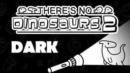 There's No Dinosaurs 2: Dark artwork 1