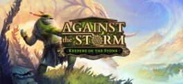 Against the Storm: Keepers of the Stone artwork 1