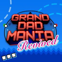 Grand Dad Mania: Revived artwork 2
