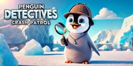 Penguin Detectives: Crash Patrol artwork 1