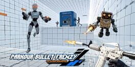 Parkour Bullet Frenzy: FPS, Physics, Slowmotion artwork 1