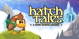 Hatch Tales: A Heroic Hookshot Adventure artwork 1