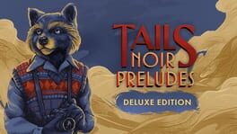 Tails Noir Preludes: Deluxe Edition artwork 2