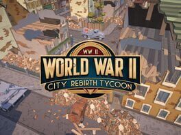 World War II City Rebirth Tycoon artwork 1