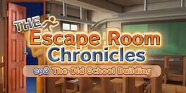 The Escape Room Chronicles ep2: The Old School Building artwork 1