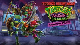 Teenage Mutant Ninja Turtles: Mutants Unleashed - Season Pass artwork 1
