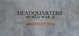 Headquarters: World War II - Market Garden artwork 1