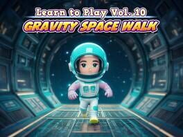 Learn to Play Vol. 10: Gravity Space Walk artwork 1