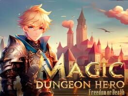 Magic Dungeon Hero: Freedom or Death artwork 1
