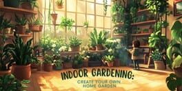 Indoor Gardening Create Your Own Home Garden artwork 1