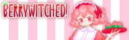 Berrywitched! artwork 1